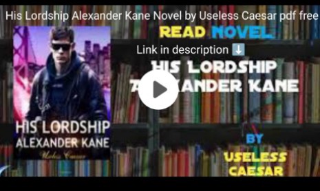 His Lordship Alexander Kane Novel by Useless Caesar pdf free download