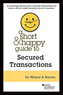 (Download❤️eBook)✔️ A Short & Happy Guide to Secured Transactions (Short & Happy Guides) Online Book