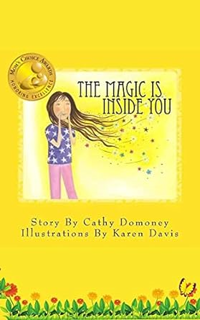 Download⚡️(PDF)❤️ The Magic Is Inside You : Powerful & Positive Mindset For Confident Children (Posi