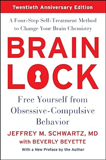 [PDF] ⚡️ DOWNLOAD Brain Lock, Twentieth Anniversary Edition: Free Yourself from Obsessive-Compulsive