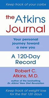 [View] [KINDLE PDF EBOOK EPUB] The Atkins Journal: Your Personal Journey Toward a New You, A 120-Day