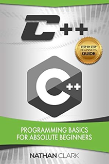 [PDF❤️Download✔️ C++: Programming Basics for Absolute Beginners (Step-By-Step C++ Book 1) Full Audio