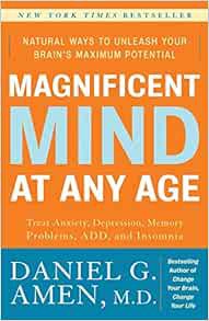 [View] PDF EBOOK EPUB KINDLE Magnificent Mind at Any Age: Natural Ways to Unleash Your Brain's Maxim
