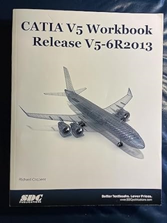 READ⚡️PDF❤️eBook CATIA V5 Workbook Release V5-6 R2013 Full Audiobook