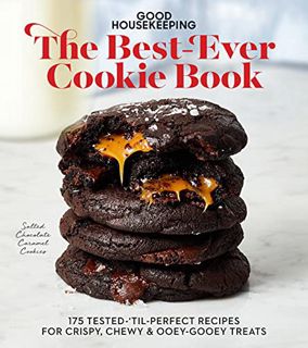 [Get] KINDLE PDF EBOOK EPUB Good Housekeeping The Best-Ever Cookie Book: 175 Tested-'til-Perfect Rec