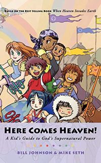 [GET] KINDLE PDF EBOOK EPUB Here Comes Heaven!: A Kid's Guide to God's Supernatural Power by  Mike S