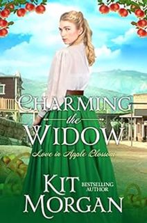 READ [EPUB KINDLE PDF EBOOK] Charming the Widow: Sweet Western Romance (Love in Apple Blossom Book 3