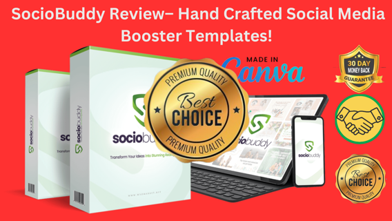 SocioBuddy Review– Hand Crafted Social Media Booster Templates!