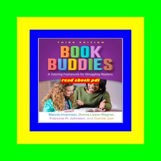 [VIEW] EPUB KINDLE PDF EBOOK Book Buddies A Tutoring Framework for Struggling Readers Full Pages