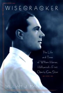 [VIEW] [KINDLE PDF EBOOK EPUB] Wisecracker: The Life and Times of William Haines, Hollywood's First