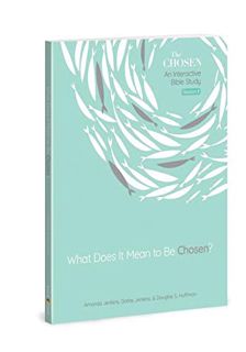 [Get] EBOOK EPUB KINDLE PDF What Does It Mean to Be Chosen?: An Interactive Bible Study (Volume 1) (