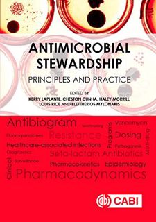 Get [PDF EBOOK EPUB KINDLE] Antimicrobial Stewardship: Principles and Practice by  LaPlante. K.,C. C