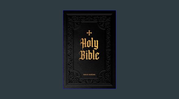 READ [E-book] Douay-Rheims Bible Large Print Edition     Imitation Leather – Large Print, March 12,