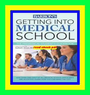 EBOOK [P.D.F] Getting into Medical School The Premedical Student's Guidebook FOR ANY DEVICE