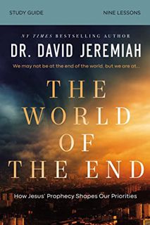 [Read] KINDLE PDF EBOOK EPUB The World of the End Bible Study Guide: How Jesus’ Prophecy Shapes Our