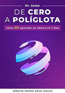 [PDF] ⚡️ DOWNLOAD De Cero a Políglota: Cómo NO aprender un idioma en 7 días (Spanish Edition) Full A