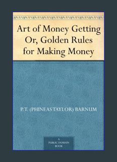 GET [PDF Art of Money Getting Or, Golden Rules for Making Money     Kindle Edition