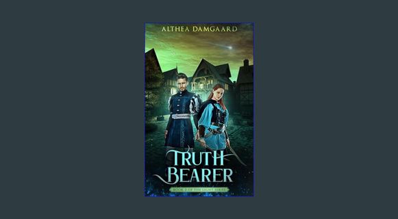 [PDF] ⚡ Truth Bearer (The Light Series Book 2)     Kindle Edition get [PDF]