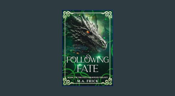 [READ] ✨ Following Fate: Book Two of the Fate Unraveled Trilogy     Kindle Edition [PDF]