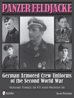 [View] [EBOOK EPUB KINDLE PDF] Panzer Feldjacke: German Armored Crew Uniforms of the Second World Wa