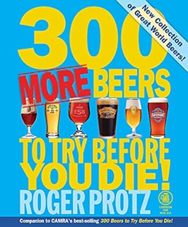 [PDF] ✔️ eBooks 300 More Beers to Try Before You Die! Complete Edition