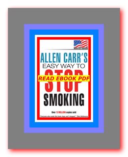 PDF Download Allen Carr's Easy Way To Stop Smoking [^EPUB]-Read by Allen Carr