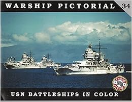 READ [EBOOK EPUB KINDLE PDF] Warship Pictorial No. 34 - USN Batleships in Color by n/a ✔️
