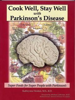 Read [PDF EBOOK EPUB KINDLE] Cook Well, Stay Well with Parkinson's Disease - Super Foods for Super P
