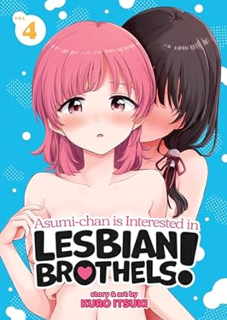 READ⚡️PDF❤️eBook Asumi-chan is Interested in Lesbian Brothels! Vol. 4 Online Book