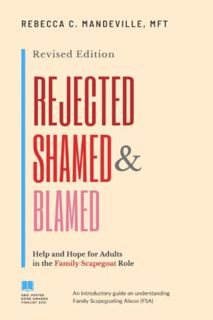 View KINDLE PDF EBOOK EPUB Rejected, Shamed, and Blamed: Help and Hope for Adults in the Family Scap
