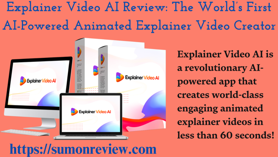Explainer Video AI Review: The World’s First AI-Powered Animated Explainer Video Creator