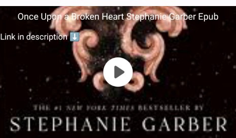 Once Upon a Broken Heart Stephanie Garber Epub free download