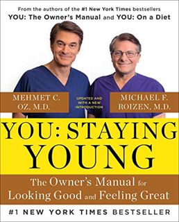 Access PDF EBOOK EPUB KINDLE You: Staying Young: The Owner's Manual for Extending Your Warranty by