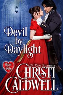 [VIEW] KINDLE PDF EBOOK EPUB Devil by Daylight (The Heart of a Duke Book 21) by  Christi  Caldwell �