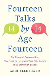 P.D.F.❤️DOWNLOAD⚡️ Fourteen Talks by Age Fourteen: The Essential Conversations You Need to Have with