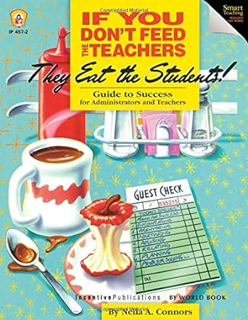 DOWNLOAD ⚡️ eBook If You Don't Feed the Teachers They Eat the Students!: Guide to Success for sfebya