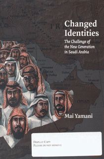 [VIEW] [KINDLE PDF EBOOK EPUB] Changed Identities: Challenge of the New Generation in Saudi Arabia b