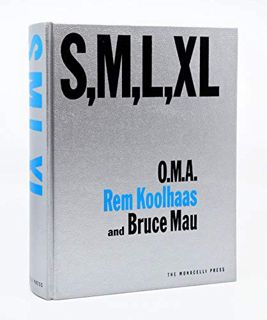 [Access] [KINDLE PDF EBOOK EPUB] S M L XL by  Rem Koolhaas,Bruce Mau,Hans Werlemann 📝