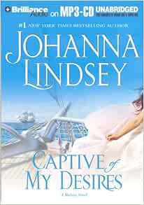 VIEW PDF EBOOK EPUB KINDLE Captive of My Desires (Malory Family Series, 8) by Johanna Lindsey,Laural