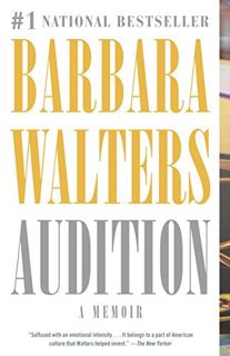 [View] EBOOK EPUB KINDLE PDF Audition: A Memoir by  Barbara Walters 💛