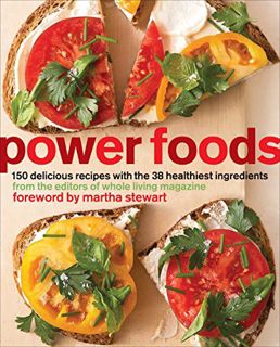 [GET] KINDLE PDF EBOOK EPUB Power Foods: 150 Delicious Recipes with the 38 Healthiest Ingredients: A