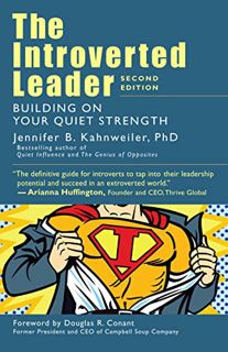 Read EBOOK EPUB KINDLE PDF The Introverted Leader: Building on Your Quiet Strength by  Jennifer B. K