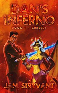 [GET] KINDLE PDF EBOOK EPUB Dan's Inferno, Book I: Cursed! by  Jan Stryvant √