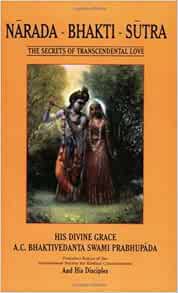 [VIEW] [KINDLE PDF EBOOK EPUB] Narada-Bhakti-Sutra: The Secrets of Transcendental Love by Satsvarupa