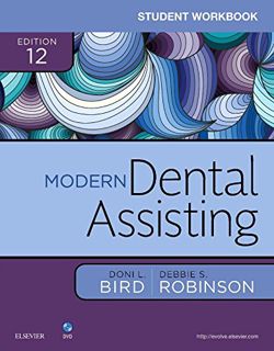 VIEW [EPUB KINDLE PDF EBOOK] Student Workbook for Modern Dental Assisting by  Doni L. Bird CDA  RDA