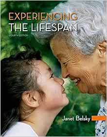 READ [KINDLE PDF EBOOK EPUB] Experiencing the Lifespan by Janet Belsky 📖