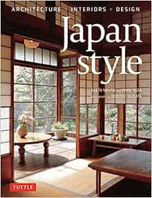 READ KINDLE PDF EBOOK EPUB Japan Style: Architecture + Interiors + Design by Geeta Mehta,Kimie Tada,