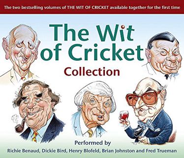 ACCESS [PDF EBOOK EPUB KINDLE] The Wit of Cricket Collection by  Brian Johnston,Richie Benaud,Dickie