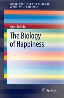 [READ] EBOOK EPUB KINDLE PDF The Biology of Happiness (SpringerBriefs in Well-Being and Quality of L
