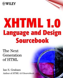 Get [KINDLE PDF EBOOK EPUB] XHTML 1.0 Language and Design Sourcebook: The Next Generation HTML by  I